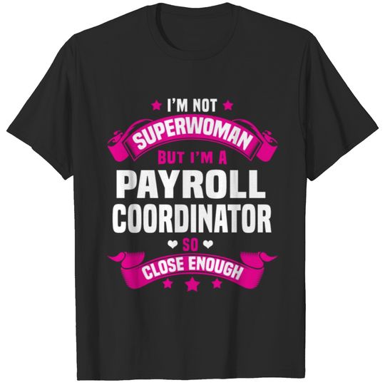 Payroll Coordinator T-shirt