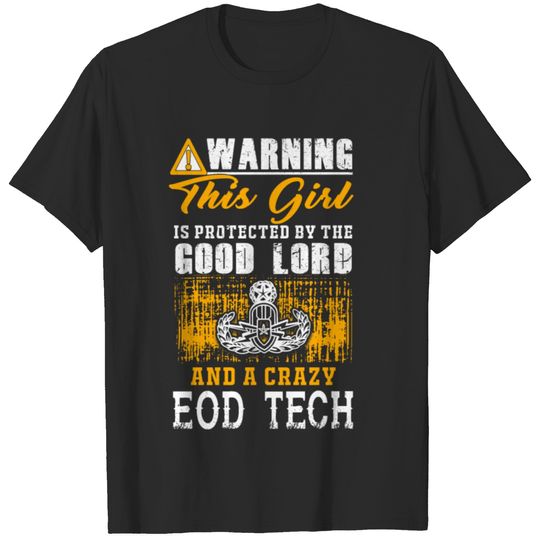 Eod tech - this girl is protected by a crazy eod T-shirt