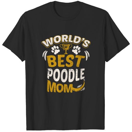 World's Best Poodle Mom T-shirt