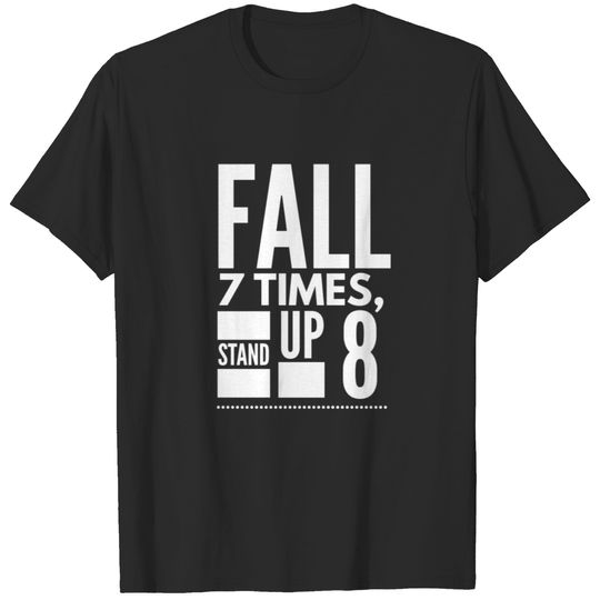 Fall - Stand Back Up T-shirt