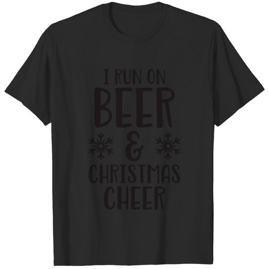 I Run On Beer & Christmas Cheer T-shirt