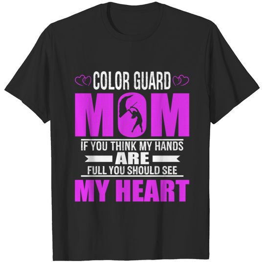 Color Guard Moms Full Heart Mothers Day T-Shirt T-shirt