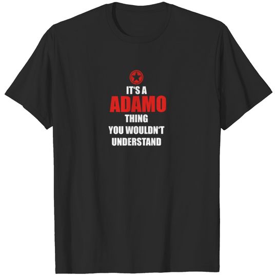 Geschenk it s a thing birthday understand ADAMO T-shirt