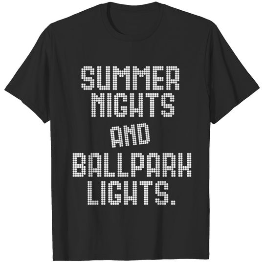SUMMER NIGHTS BALL PARK LIGHTS T-shirt