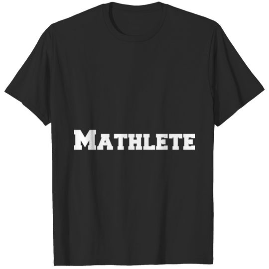 Mathlete Funny Science Math Geek Nerd T-shirt