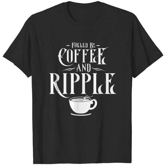 CRYPTO BLOCKCHAIN: COFFEE AND ripple T-shirt