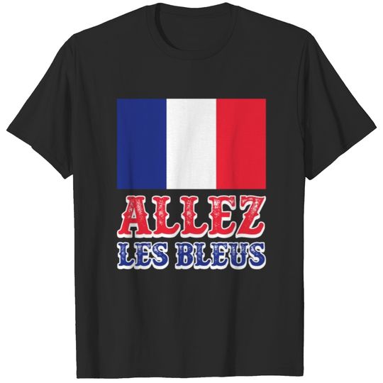 Allez Les Bleus Rooting For France Frenchman Proud T-shirt