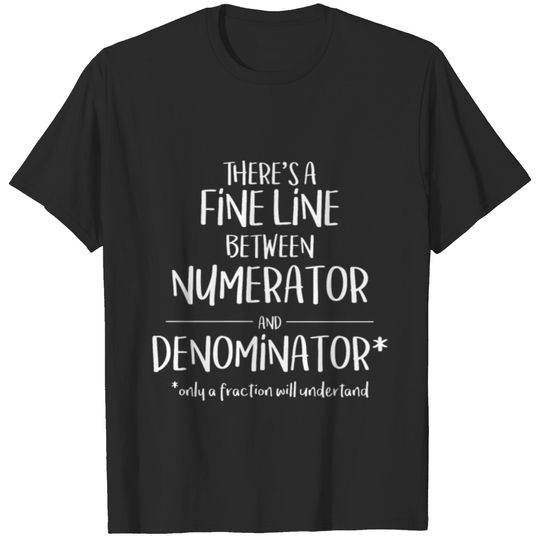 Fine Line Numerator Denominator Funny Math Ladies T-shirt