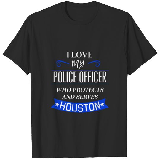 Houston Police Family Wife Support Law Enforcement Family Thin Blue Line T-shirt