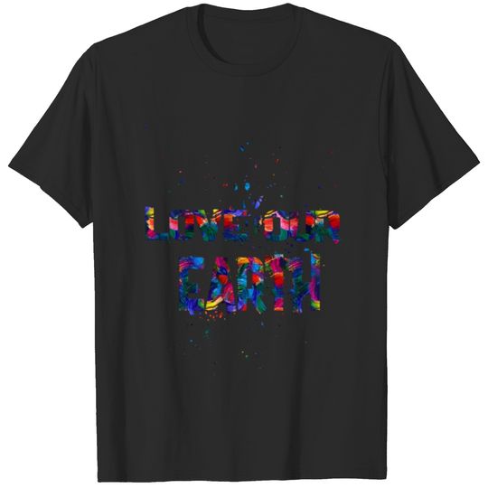 love our earth T-shirt