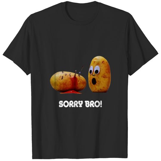 Sorry Bro T-shirt