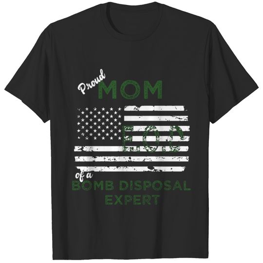 proud mom EOD fo a bomb disposal expert american t T-shirt