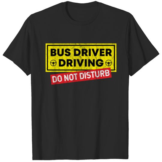 Bus Driver gift T-shirt