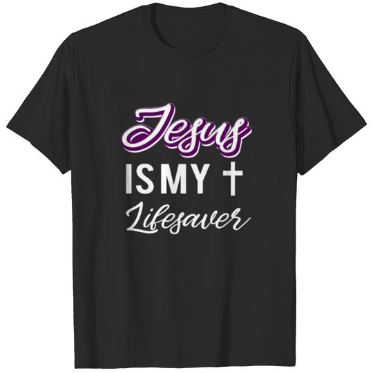 Jesus Is My Lifesaver Christian Verse Women T-shirt