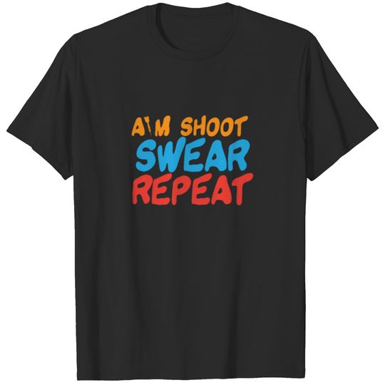 Aim Shoot Sweat Repeat T-shirt