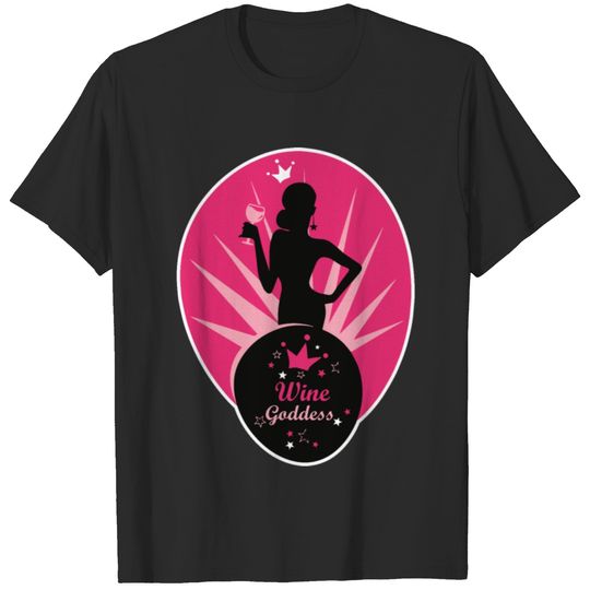 Wine Goddess Shirt Drink Drinking Party Alcohol T-shirt