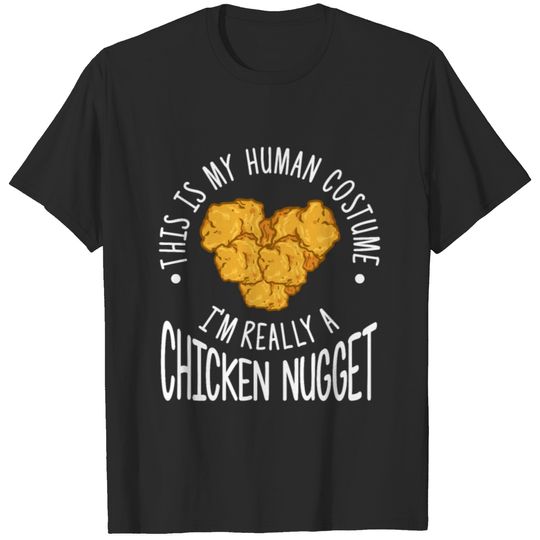 Funny Human Costume Chicken Nugget T-shirt