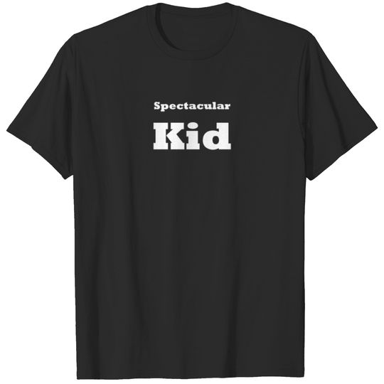 Spectacular Kid T-shirt