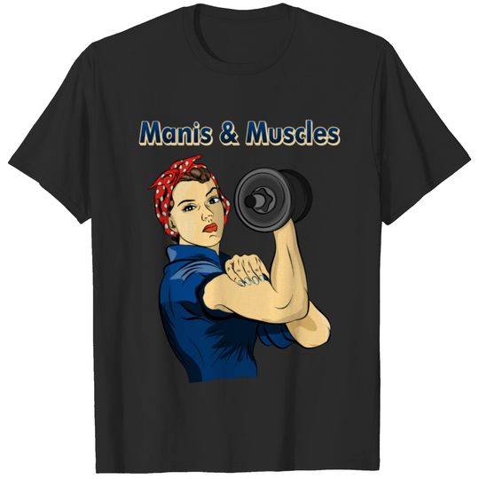 Manis & Muscles T-shirt