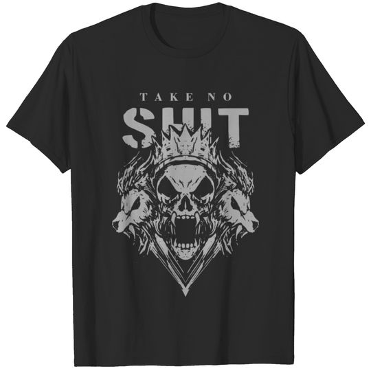 take no sht 18 T-shirt