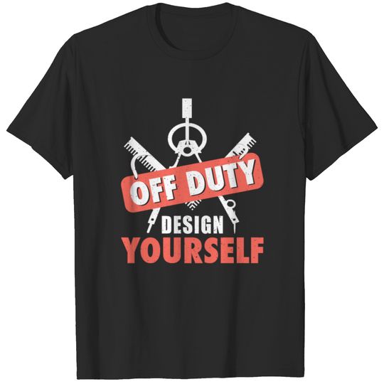 Architect Off Duty Analyze Yourself Funny Gift Tee T-shirt