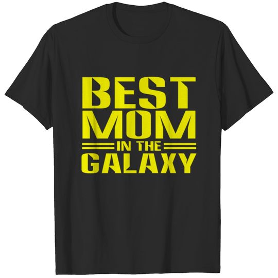 Best Mom In The Galaxy T shirt T-shirt
