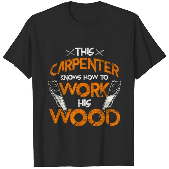 Carpenter Job T-shirt