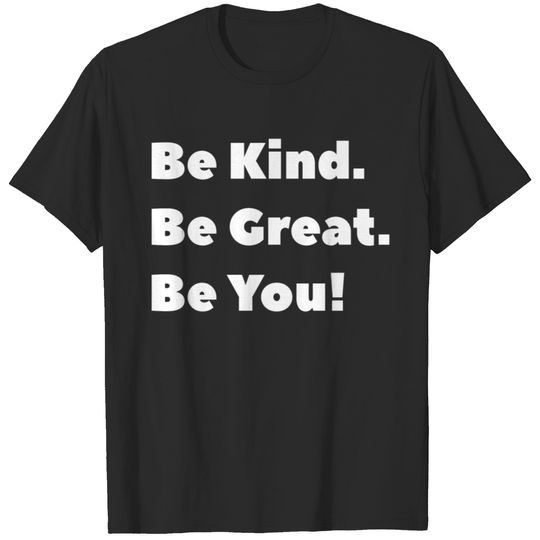 Be Kind Be Great Be You T-Shirt Pink Shirt Day T-shirt