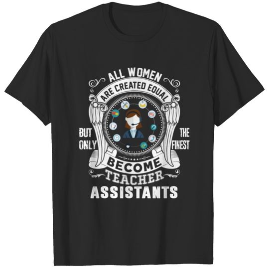 Assistants teacher job women become shirt T-shirt
