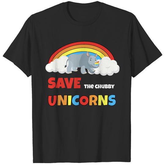 Save the chubby unicorns tshirt Rhino T-Shirt T-shirt