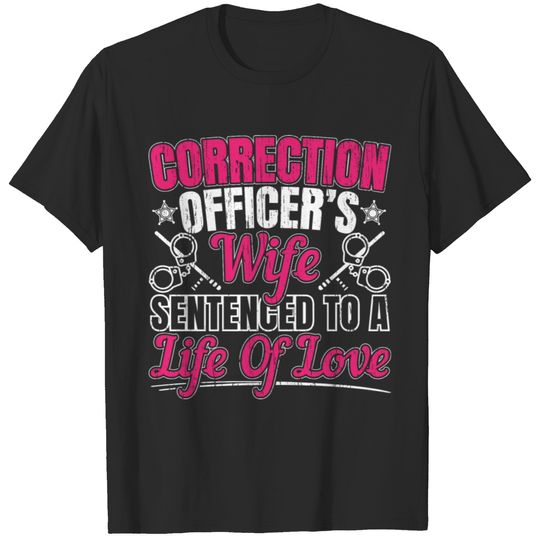 Correction Officers Wife Law enforcement Gift T-shirt