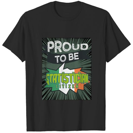 Proud to be statistician citizen T-shirt