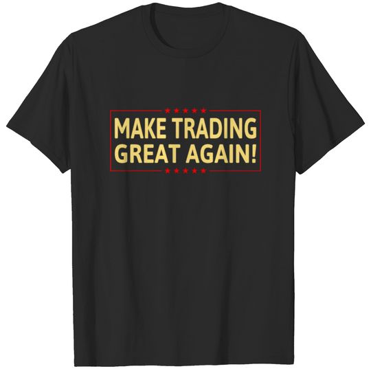 MakeTradingGreatAgain T-shirt