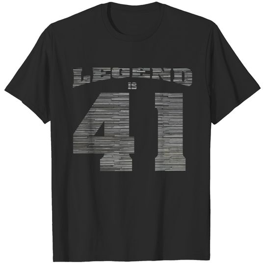 Legend is 41 T-shirt