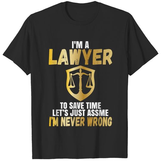 I'm A Lawyer T-shirt