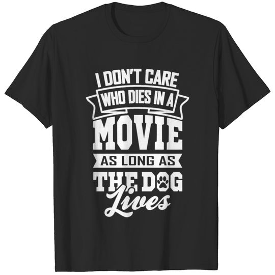The dog lives T-shirt