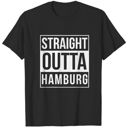 Straight outta Hamburg T-shirt