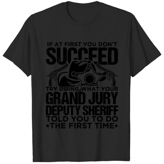 Grand Jury Deputy Sheriff Justice Law Enforcement T-shirt