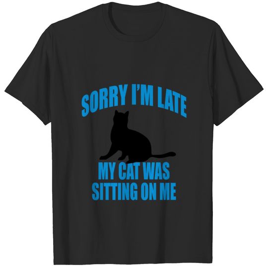 Excuse me my cat sat on me T-shirt