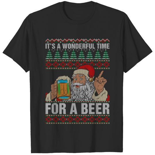 Its A Wonderful Time For A Beer Ugly Christmas Swe T-shirt