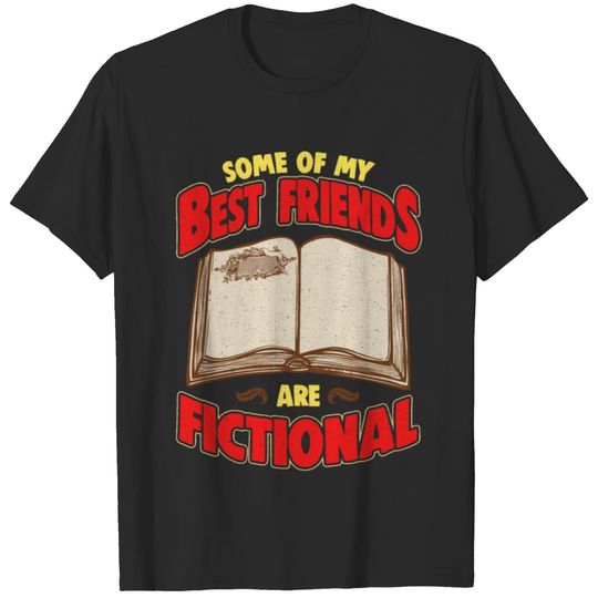 Bookworm Some Of My Best Friends Are Fictional T-shirt
