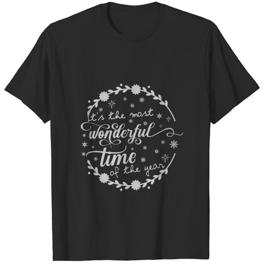 It s the Most Wonderful Time Of The Year T-shirt