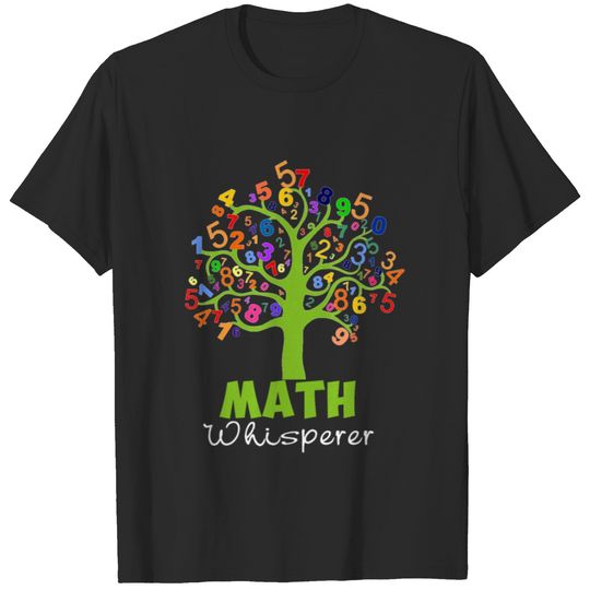 Math Whisperer Funny Shirt Gift For World Teacher T-shirt