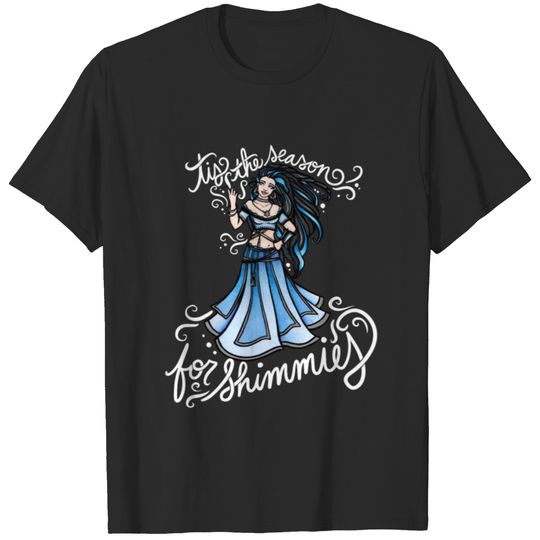 tis the season for SHIMMIES T-shirt