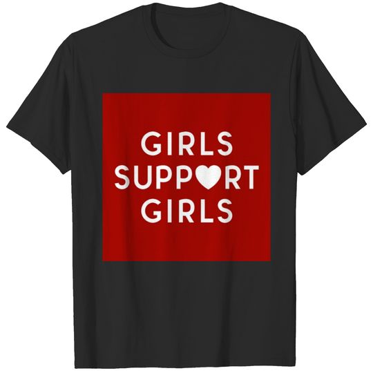 Girls Support Girls Feminist Quote Poster T-shirt