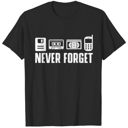 Never forget - VHS, floppy disk, CD T-shirt