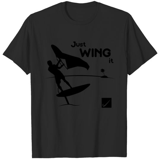 wing surfing - just wing it T-shirt