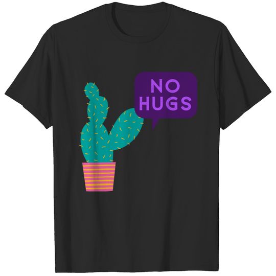 No Hugs - Cactus T-shirt