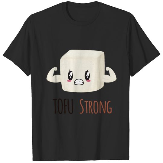 Tofu Strong T-shirt
