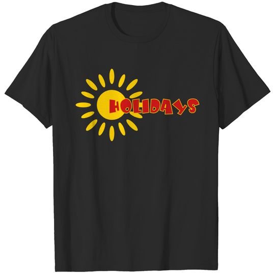 Holidays - Summer - Sun - Sea T-shirt